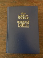 New American Standard Bible Reference Edition 1977 Lockman Foundation