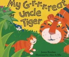 My G-r-r-r-Reat Uncle Tiger Hardcover James Riordan