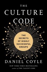 The Culture Code: The Secrets of Highly Successful Groups
