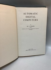 Automatic Digital Computers by M. V. Wilkes 1956 John Wiley and Sons.