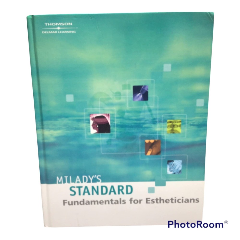 Milady’s Standard: Fundamentals for Estheticians