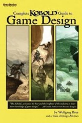 Complete Kobold Guide to Game Design by Ed Greenwood, Monte Cook and Wolfgang…