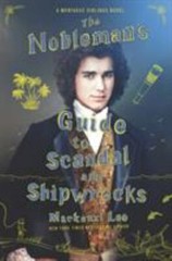Nobleman’s Guide to Scandal and Shipwrecks by Mackenzi Lee (2021, Hardcover)