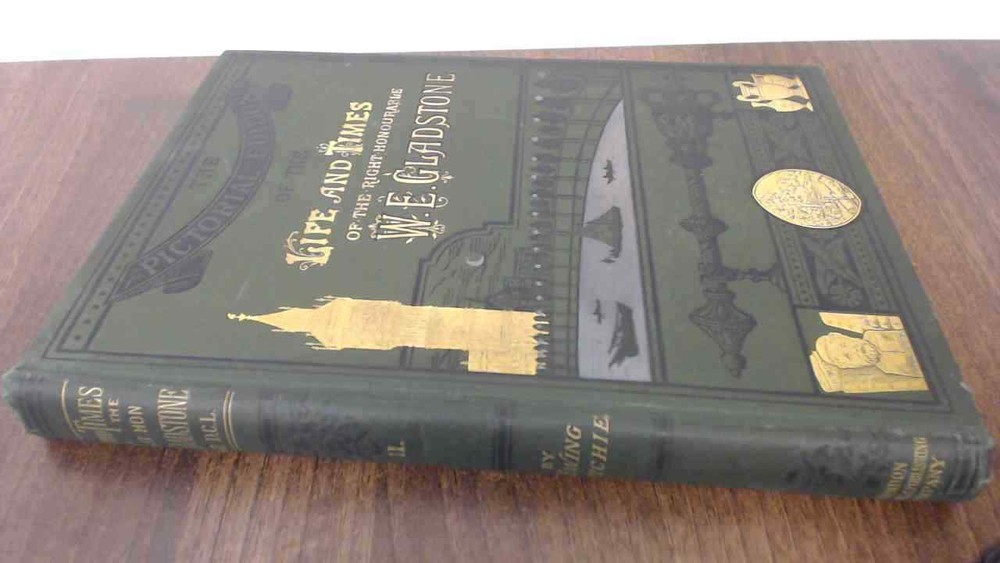 The Life and Times of Gladstone: Vol. II (Pictorial Edition), J E
