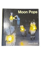 Moon Pops By Heena Baek Hardcover Children’s Book Illustrated 2021 Folklore Stor