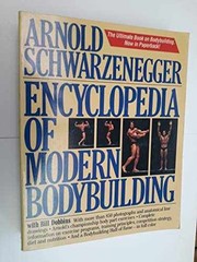Encyclopedia of – Paperback, by Arnold Schwarzenegger; Bill – Acceptable n
