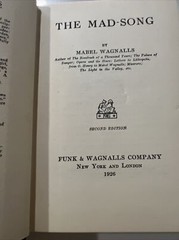 Second Edition The Mad-Song : A Novel by Mabel Wagnalls 1926 HC w/ DJ. 5-6