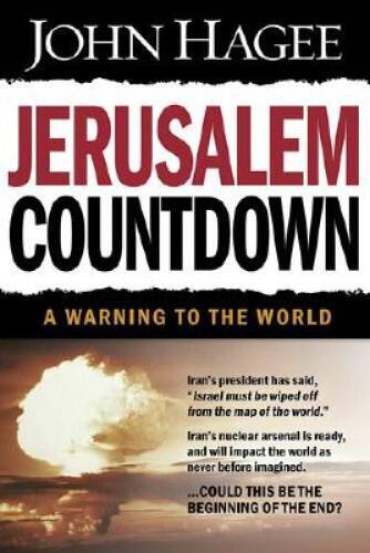 Jerusalem Countdown: A Warning to the World – Paperback By Hagee, John – GOOD