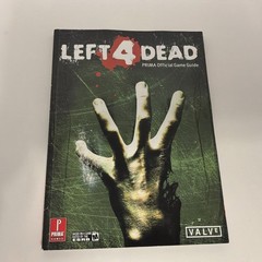 Left 4 Dead : Prima Official Game Guide by Prima Games Staff and David Knight…