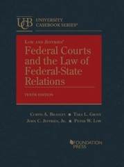 Low and Jeffries’ Federal Courts and the Law of Federal-State Relations (Univer