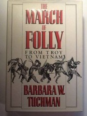 The March of Folly: From Troy to Vietnam – Hardcover – GOOD