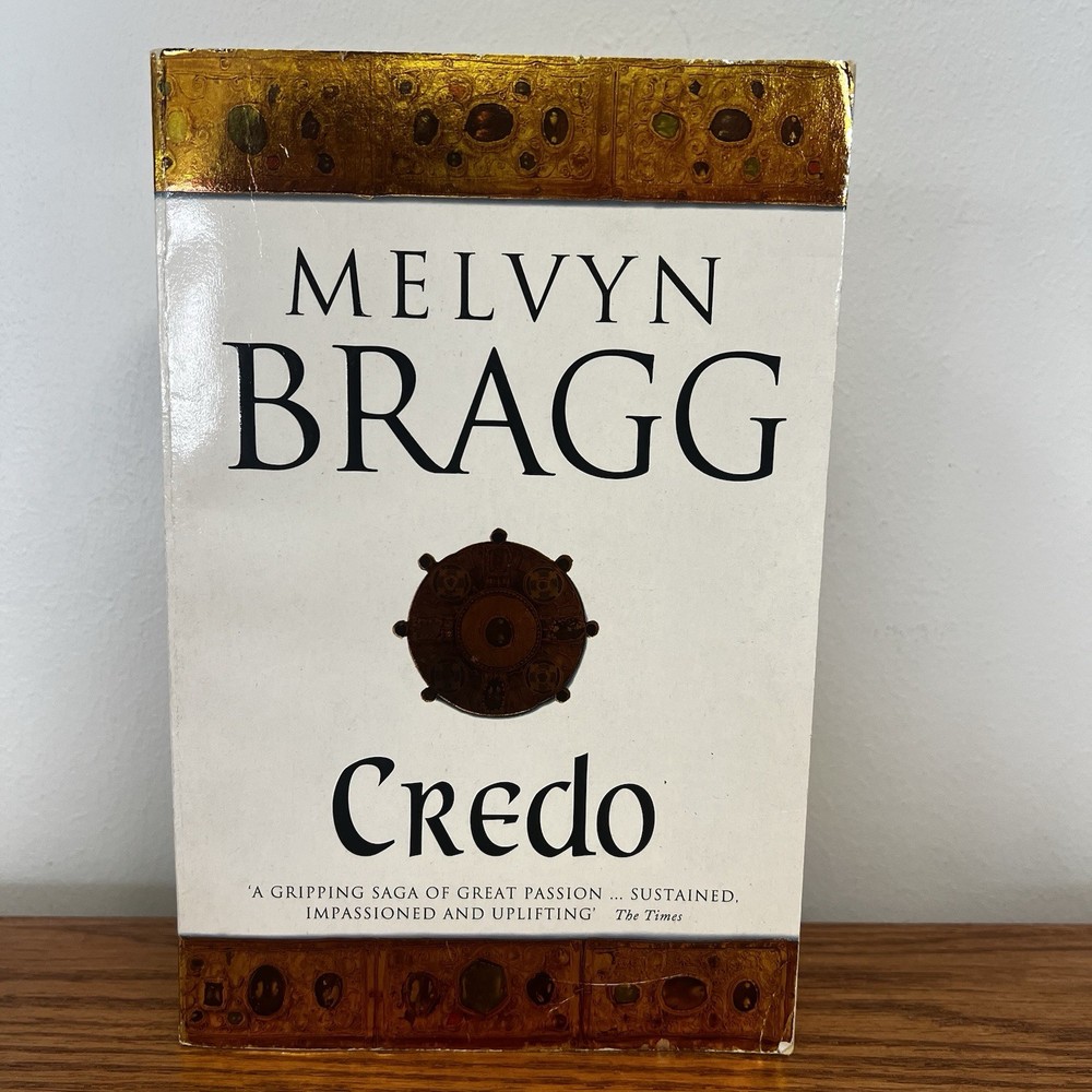 Credo by Melvyn Bragg Paperback 1996