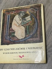 By Czas Nie Zacmil I Niepamiec 1975 Wybor Kronik Hardcover Polish
