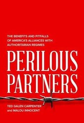 Perilous Partners: The – Hardcover, by Carpenter Cato Institute – Very Good b
