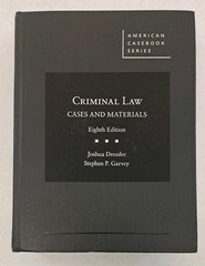 2019 8th Edition-Criminal Law Cases and Materials-Joshua Dressler-Stephen Garvey