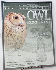 The Illustrated Owl: Screech & Snowy: The Ultimate Reference Guide for Bird …