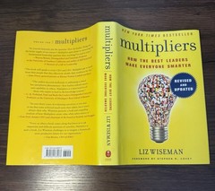 Multipliers: How the Best Leaders Make Everyone Smarter by Wiseman, Liz