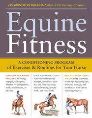 Equine Fitness : A Program of Exercises and Routines for Your Hor