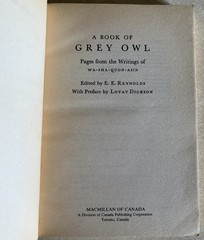 1975 A Book of Grey Owl Pages from the Writings of Wa-sha-quon-asin-Paperback