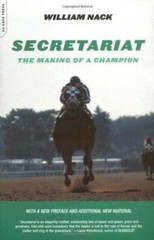 Secretariat: The Making Of A Champion – Paperback By Nack, William – GOOD