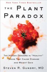 The Plant Paradox: The Hidden Dangers in Healthy Foods That Cause – VERY GOOD