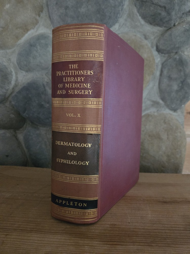 The Practitioners Library of Medicine and Surgery 1936 Dermatology & Syphilology