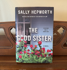 Sally Hepworth The Good Sister Hardcover Novel 2021 St. Martin’s Press, DJ