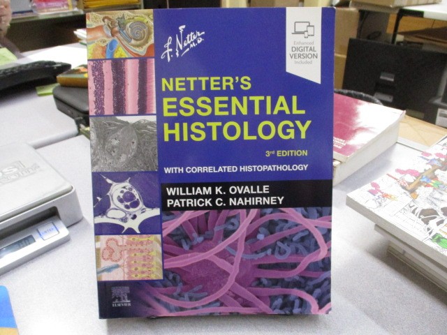Netter’s Essential Histology: With Correlated Histopathology (Netter Basic Scien
