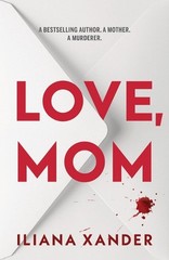 Love, Mom by Iliana Xander Hardcover Book