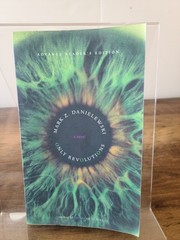 Only Revolutions: A Novel by Mark Z. Danielewski (2006, PB) 1st Print