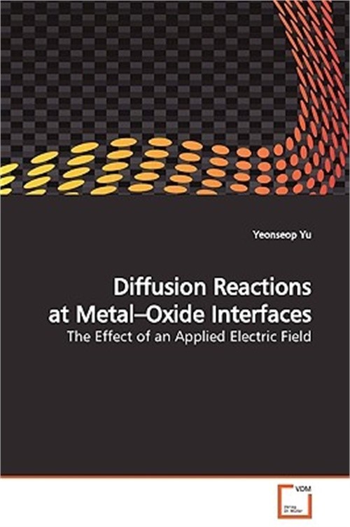 Diffusion Reactions at Metal-Oxide Interfaces (Paperback or Softback)