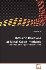 Diffusion Reactions at Metal-Oxide Interfaces (Paperback or Softback)