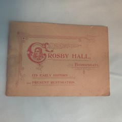 vintage Crosby Hall Bishopsgate early history and restoration booklet, 24 pages