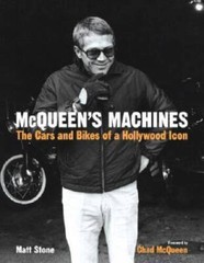 McQueen’s Machines: The Cars and Bikes of a Hollywood Icon – Hardcover – GOOD