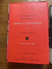 The Presidential Recordings: John F. Kennedy: Volumes 1-3