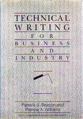 Technical Writing for Business and Industry by Patricia Williams and Pamela …