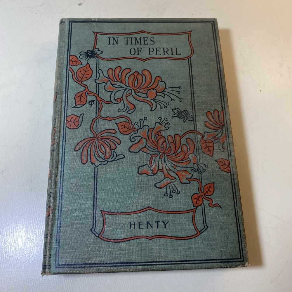 In Times Of Peril By G. A. Henty Lupton Reprint Illustrated Fine