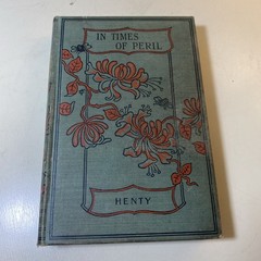 In Times Of Peril By G. A. Henty Lupton Reprint Illustrated Fine