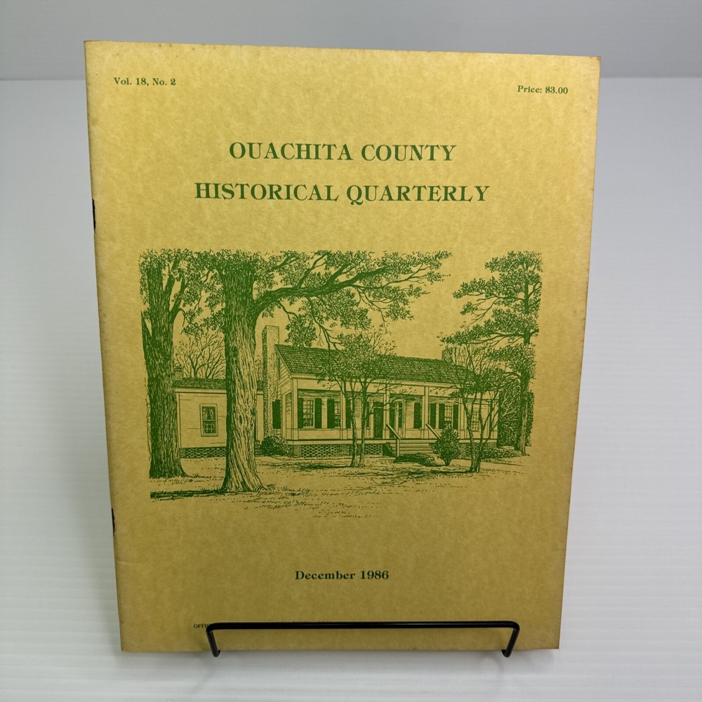 Arkansas Ouachita County Historical Quarterly December 1986 Historical Society