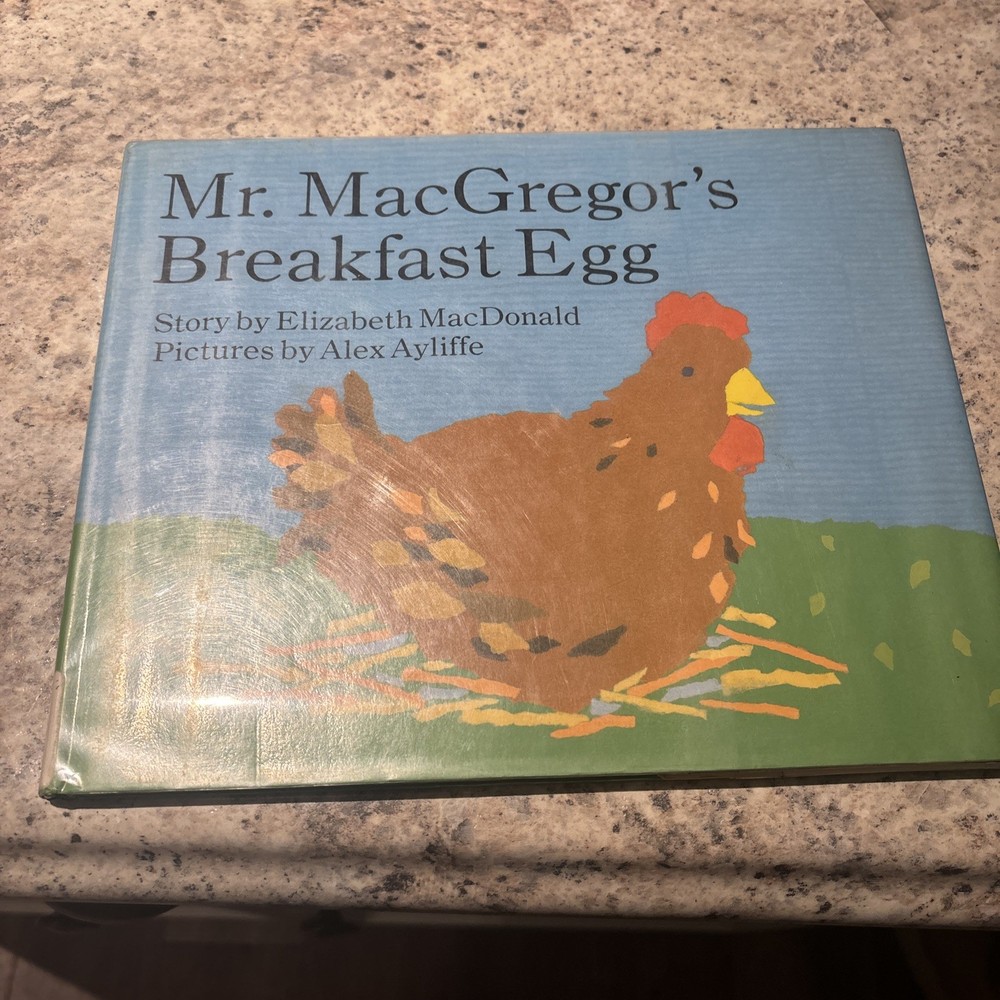 Mr. MacGregor’s Breakfast Egg by Elizabeth MacDonald (1990, Hardcover)