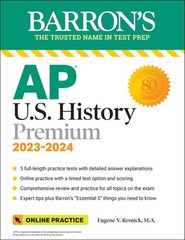 AP U.S. History Premium, 2023-2024: Comprehensive Review with 5 Practice Tes…