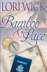 Bamboo and Lace (Contemporary Romance) – Paperback By Wick, Lori – GOOD