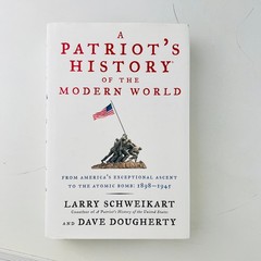 WWII History Book 1st Ed Patriot’s History Modern World Schweikart 1898-1945