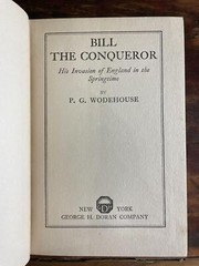P G Wodehouse / Bill The Conqueror 1924 1st American