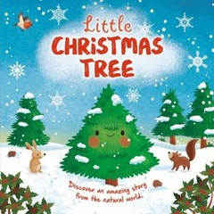 Nature Stories: Little Christmas Tree : Discover an Amazing Story