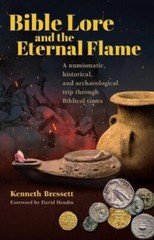 Bible Lore & the Eternal Flame Reference Guid Kenneth Bressett 1st Ed. Hardcover