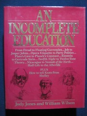An Incomplete Education Judy Jones and William Wilson