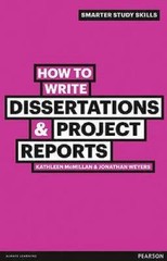 How to Write Dissertations Project Reports (Smarter Study Skills) – GOOD