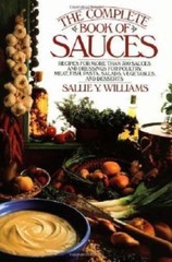 Complete Book of Sauces by Sallie Y. Williams (1995, Trade Paperback)