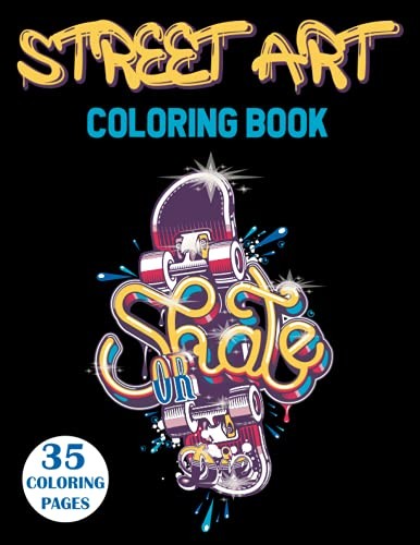 Street Art Graffiti Coloring Book for Teens & Adults – New, 278x215mm